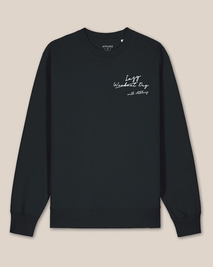 LAZY W̶O̶R̶K̶O̶U̶T̶ DAY - Sweatshirt