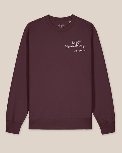 LAZY W̶O̶R̶K̶O̶U̶T̶ DAY - Sweatshirt