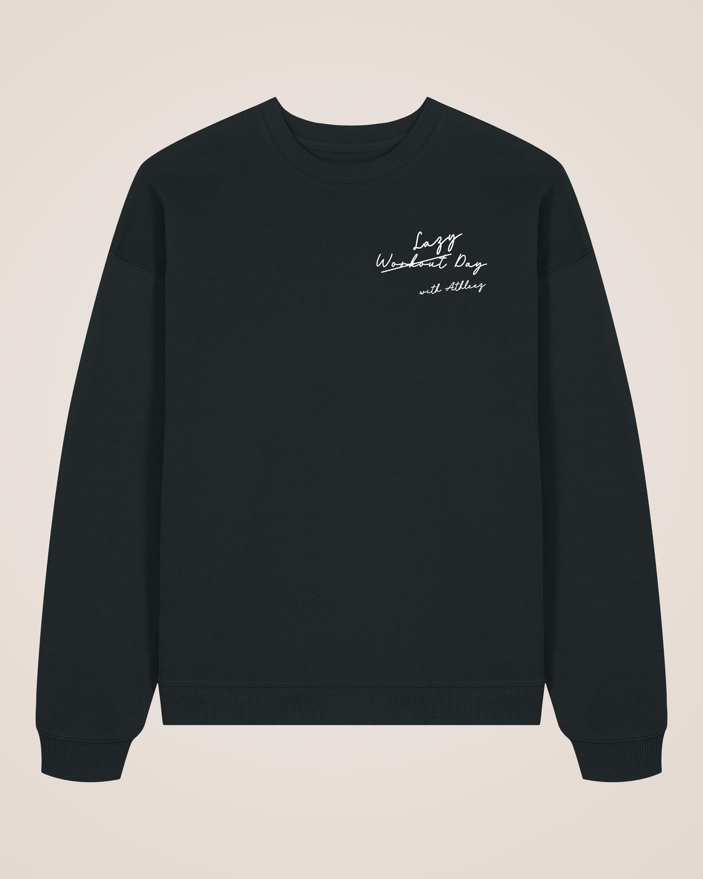 LAZY W̶O̶R̶K̶O̶U̶T̶ DAY - Relaxed Sweatshirt