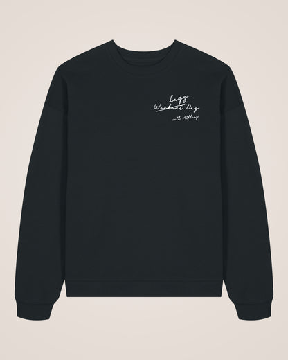 LAZY W̶O̶R̶K̶O̶U̶T̶ DAY - Relaxed Sweatshirt
